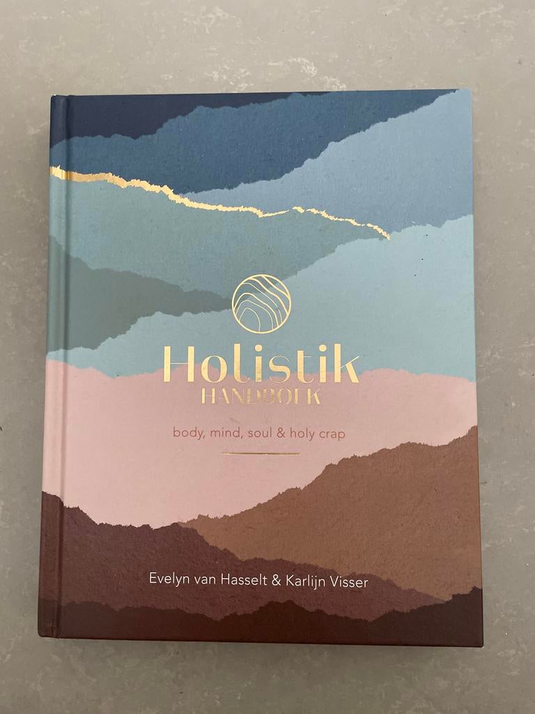 Holistik Handboek: body, mind, soul & holy crap, Boeken, Ophalen of Verzenden, Zo goed als nieuw, Spiritualiteit algemeen, Achtergrond en Informatie
