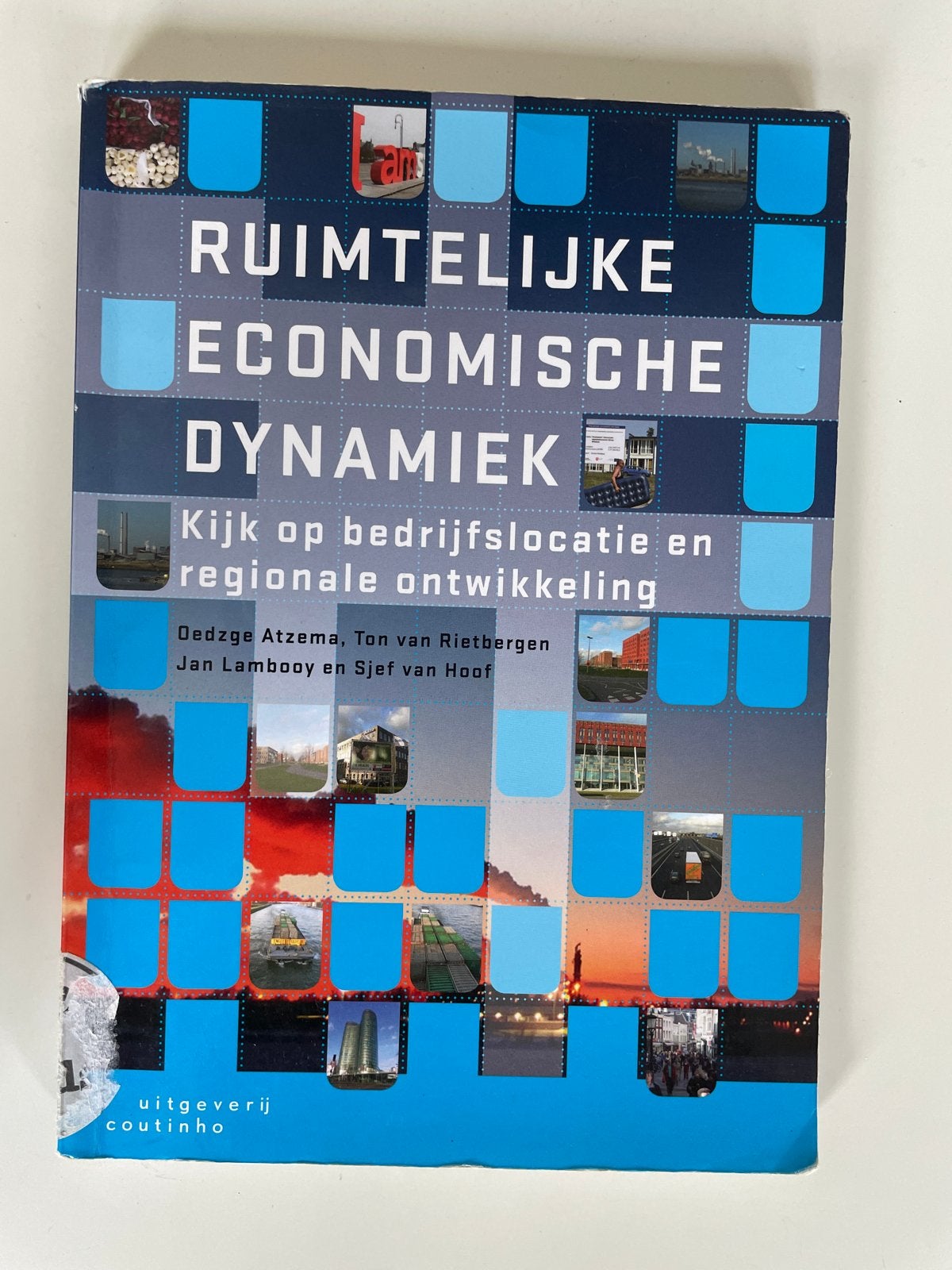 Sjef van Hoof - Ruimtelijke economische dynamiek, Boeken, Sjef van Hoof; Oedzge Atzema; Jan Lambooy; Ton van Rietbergen, Ophalen of Verzenden