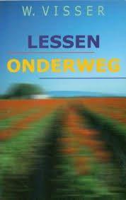 Lessen Onderweg W. Visser 9789033627460, Ophalen of Verzenden, Zo goed als nieuw, W. Visser, Christendom | Protestants