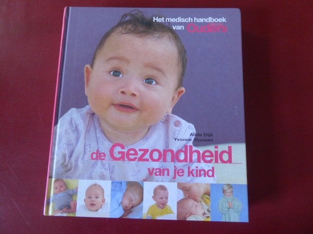 De gezondheid van je kind; medisch Handboek ; Ouders van Nu, Ophalen of Verzenden, Zo goed als nieuw, Zwangerschap en Bevalling