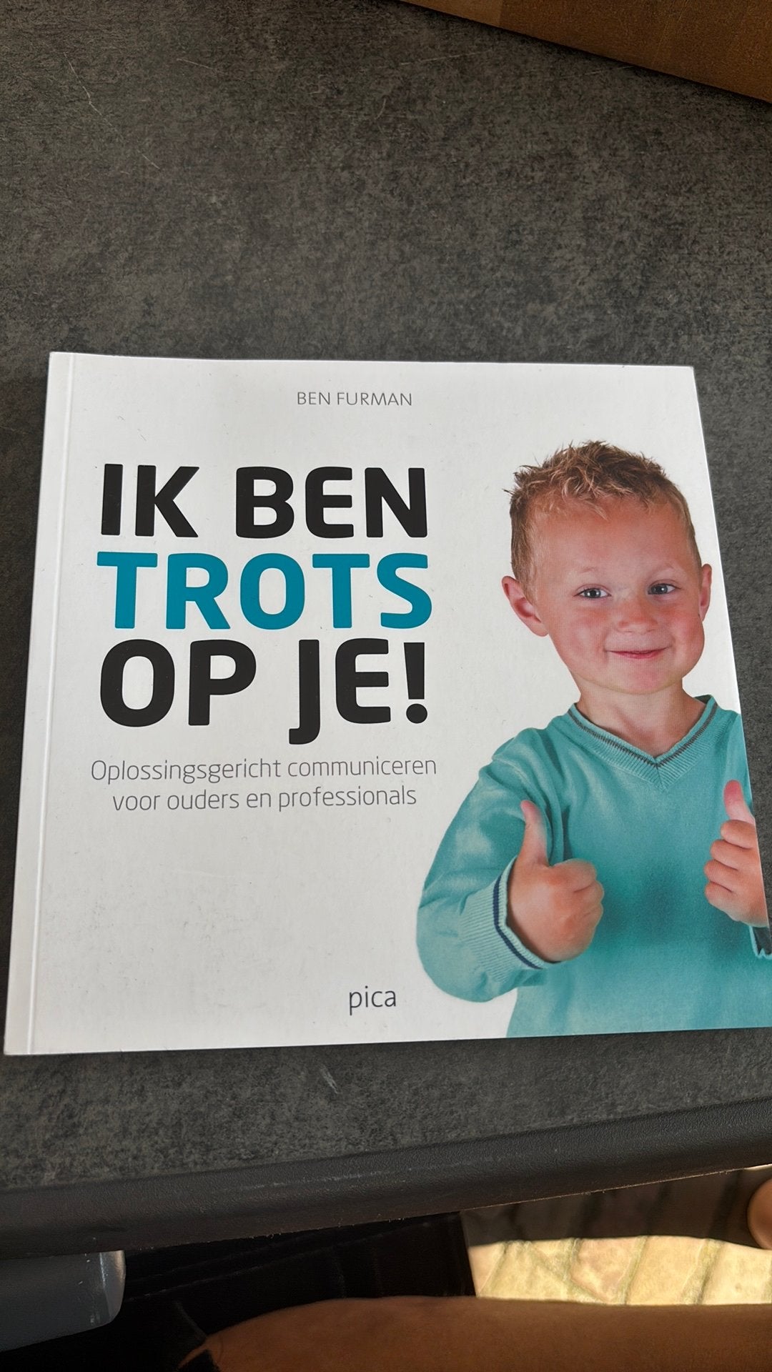 Ben Furman - Ik ben trots op je!, Boeken, Zwangerschap en Opvoeding, Zo goed als nieuw, Ophalen of Verzenden