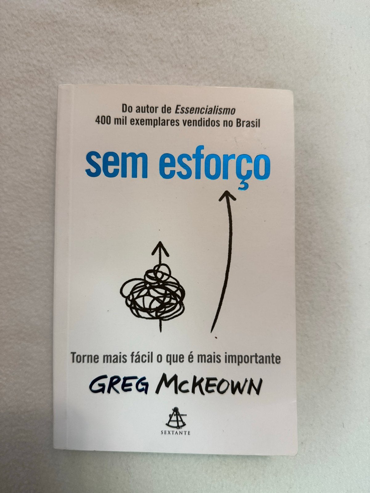 Sem Esforço - Greg McKeown (Portugees), Ophalen of Verzenden, Zo goed als nieuw, Wereld overig