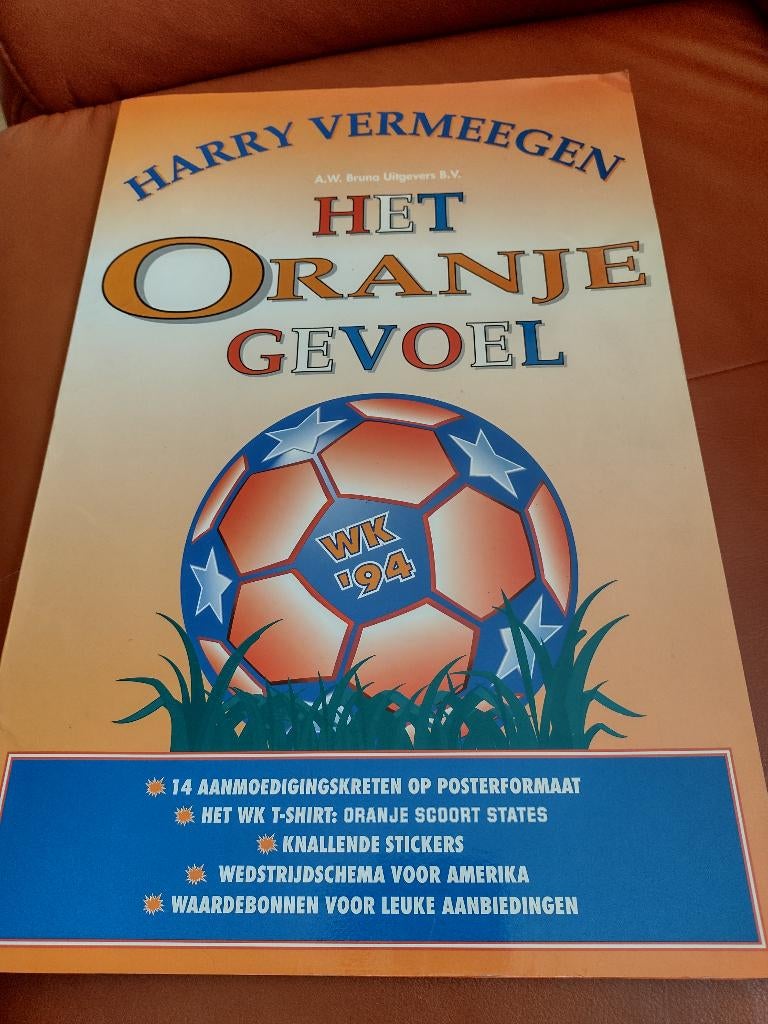 Boek Harry Vermeegen Het Oranje Gevoel 1994, Ophalen of Verzenden, Gelezen, Balsport