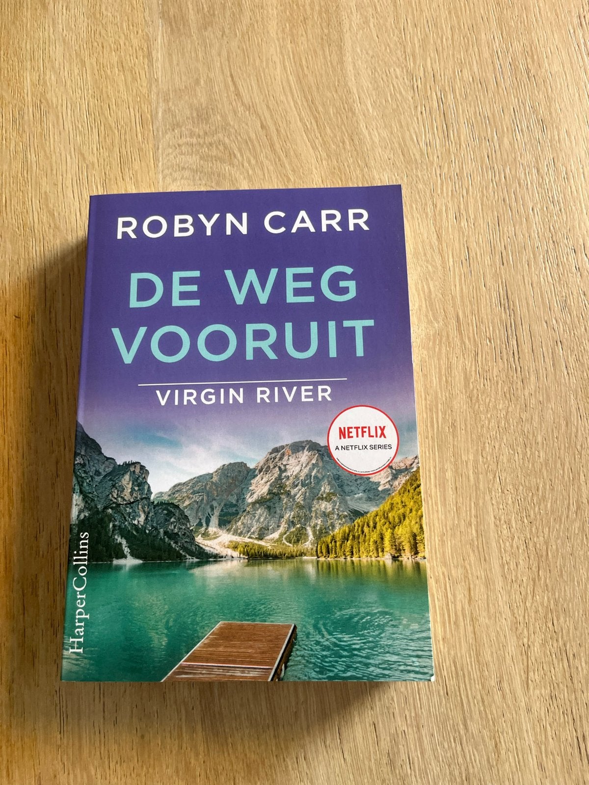 De Weg Vooruit - Virgin River serie - Robyn Carr, Ophalen of Verzenden, Zo goed als nieuw, Nederland