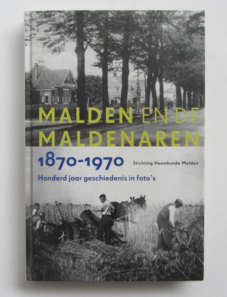 Malden en de Maldenaren 1870-1970, Ophalen of Verzenden, Zo goed als nieuw