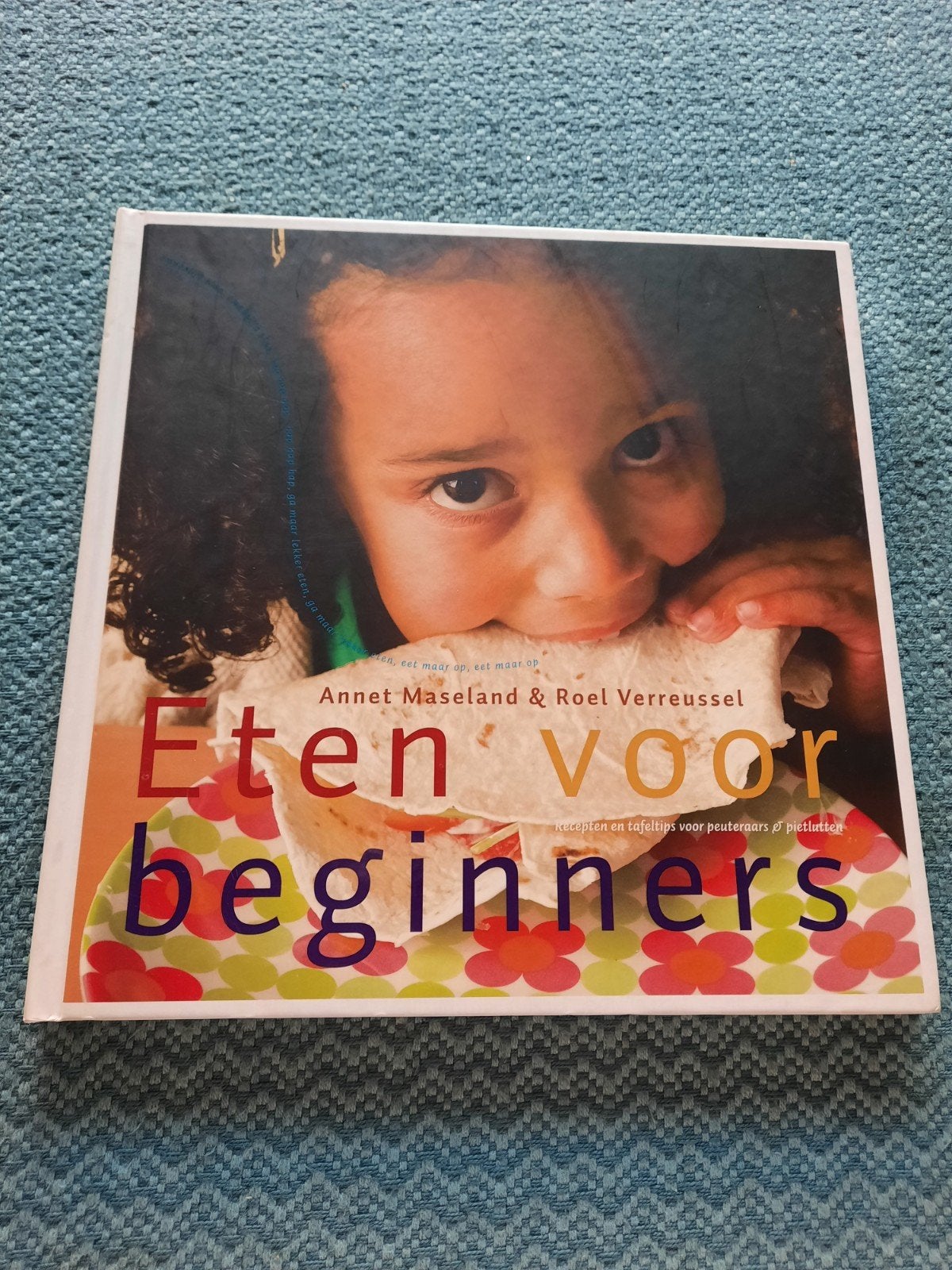 Eten voor beginners - Annet Maseland & Roel Verreussel, Boeken, Kookboeken, Gezond koken, Zo goed als nieuw, Annet Maseland & Roel Verreussel