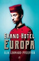 Ilja  Leonard Pfeijffer -  Grand Hotel Europa, Europa overig, Ilja Leonard Pfeijffer, Ophalen of Verzenden, Zo goed als nieuw