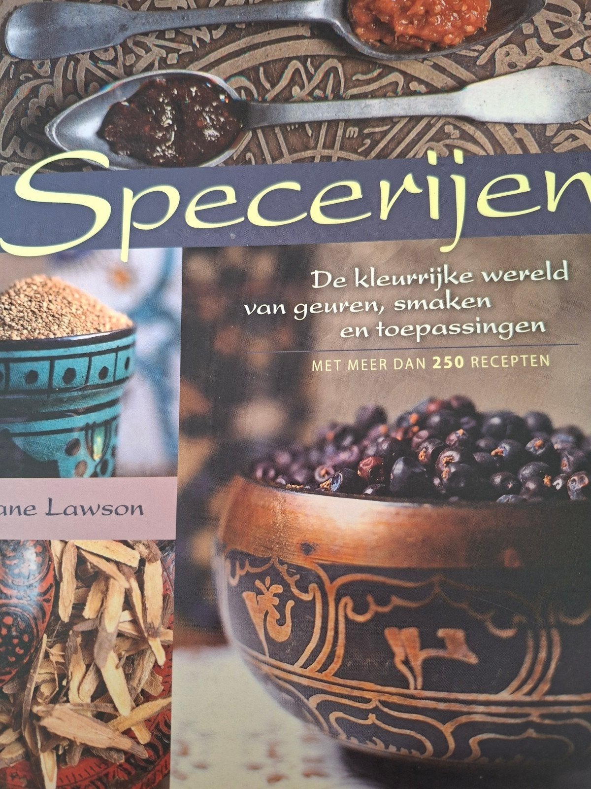 Specerijen: De kleurrijke wereld van geuren, smaken, Ophalen, Voorgerechten en Soepen, Zo goed als nieuw, Jane Lawson