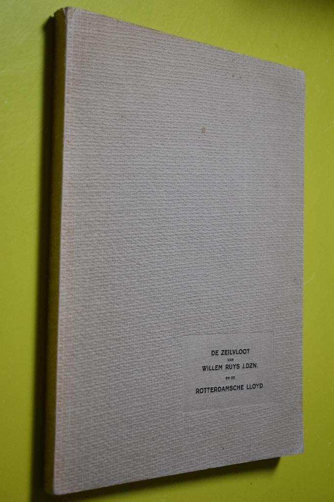 De Zeilboot van Willem Ruys J.DZN. en de Rotterdamsche Lioyd, Ophalen of Verzenden, Gebruikt, Zeilboot, Boek of Tijdschrift