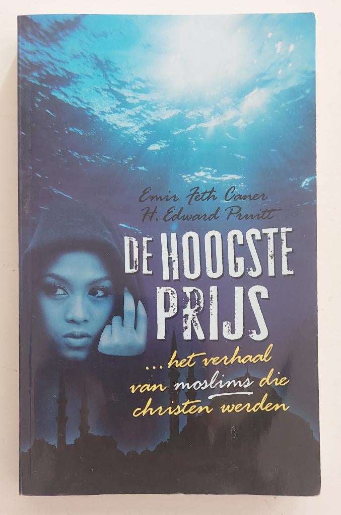 De hoogste prijs, Emir Fethi Caner & H. Edward Pruitt, Boeken, Ophalen of Verzenden, Gelezen, Emir Fethi Caner & H. Edward Pruitt