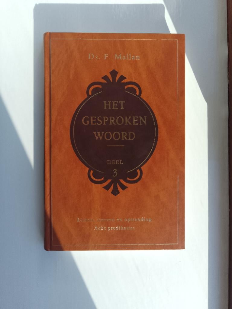 Het gesproken Woord (3) - ds. F. Mallan, Boeken, Christendom | Protestants, Ophalen of Verzenden, Zo goed als nieuw, Ds. F. Mallan