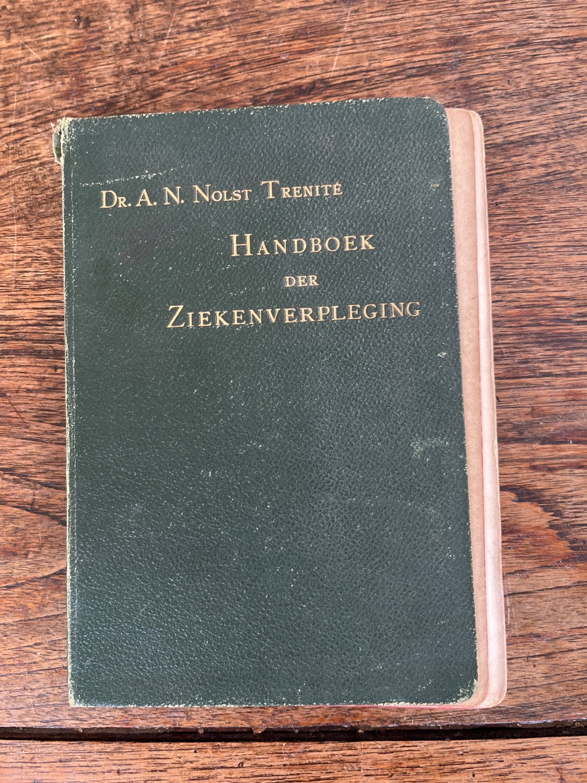 1895 Handboek der Ziekenverpleging - Dr. A.N. Nolst Trenité, Ophalen of Verzenden