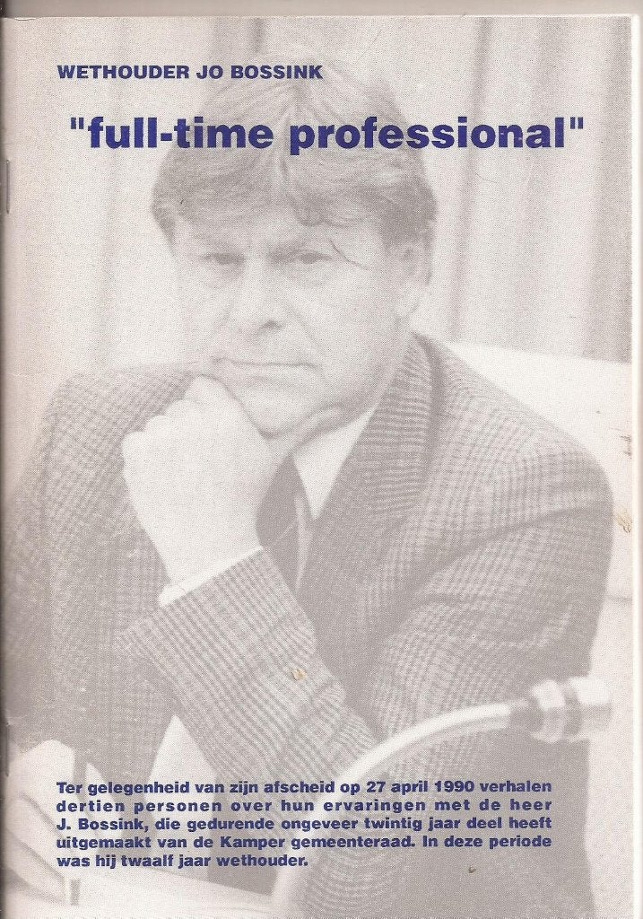 Kampen Weth.Jo Bossink Full-time professional"afscheid 1990, 20e eeuw of later, Diverse auteurs, Ophalen of Verzenden, Zo goed als nieuw