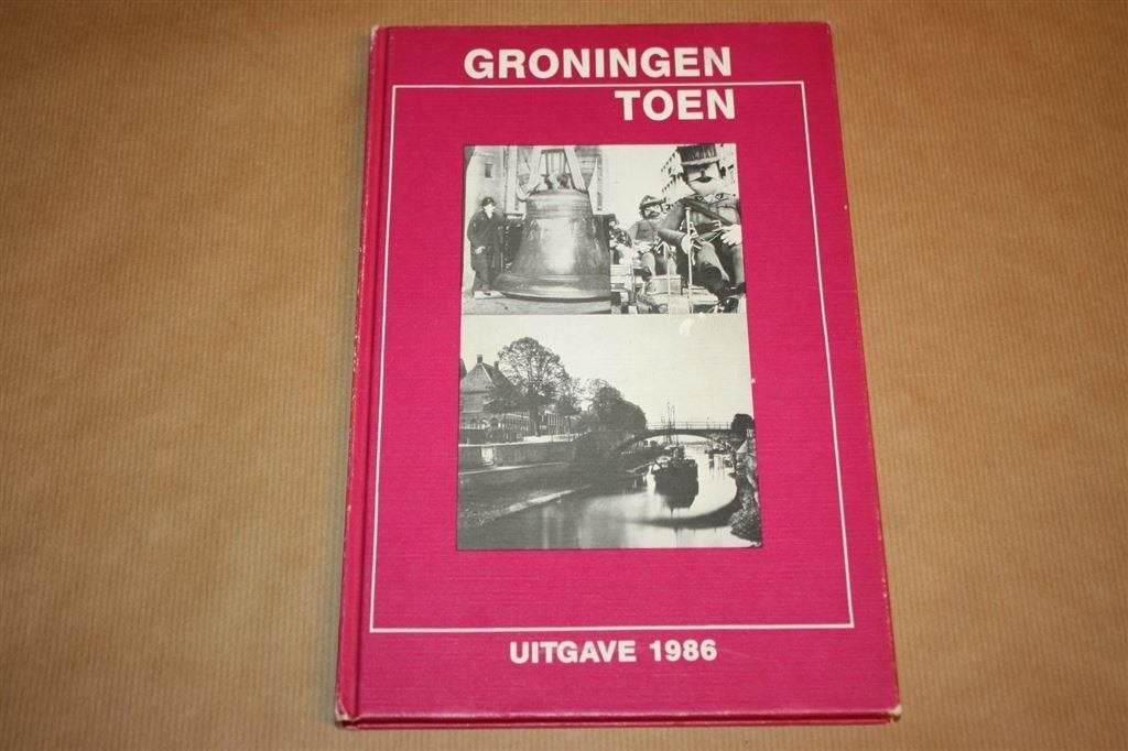 Groningen Toen, uitgave 1986., Ophalen of Verzenden, Gelezen