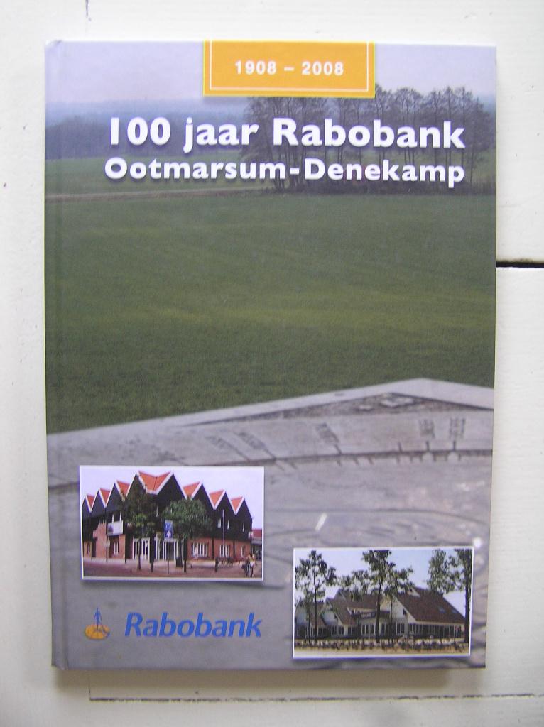Ootmarsum-Denekamp. 100 jaar Rabobank. 1908-2008, Ophalen of Verzenden, Zo goed als nieuw