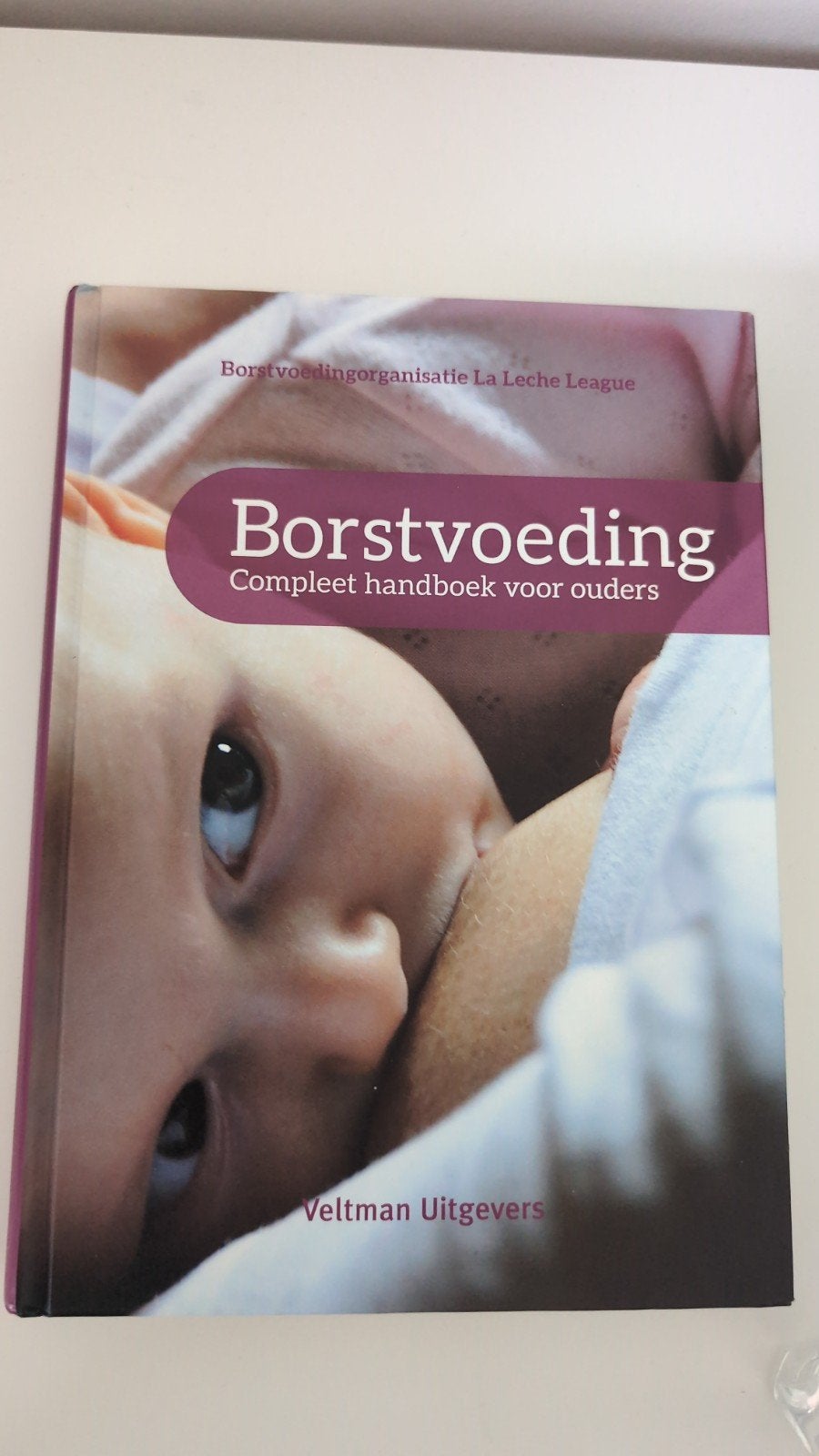 Borstvoeding: Compleet handboek voor ouders, Boeken, Ophalen of Verzenden, Zo goed als nieuw, Zwangerschap en Bevalling, La Leche League