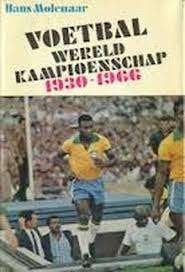 Hans Molenaar: Voetbal Wereldkampioenschap 1930-1966. Hardc., Ophalen of Verzenden, Gelezen, Hans Molenaar, Balsport