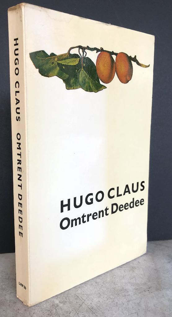 Claus, Hugo - Omtrent Deedee (1973), Ophalen of Verzenden, Zo goed als nieuw