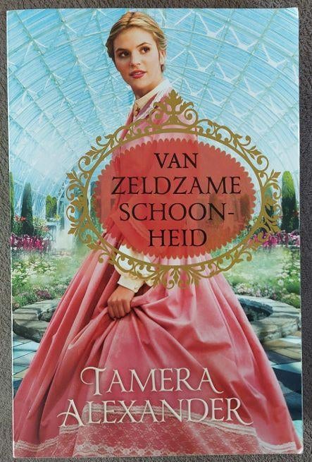 Tamera Alexander: Van zeldzame schoonheid, Boeken, Ophalen of Verzenden, Zo goed als nieuw