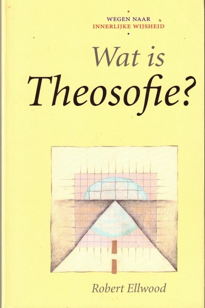Wat is theosofie? - Robert Ellwood, Boeken, Ophalen of Verzenden, Zo goed als nieuw, Robert Ellwood