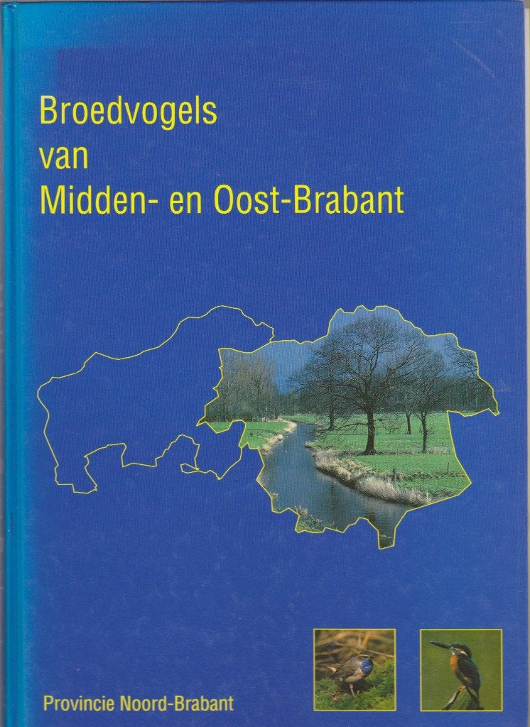 Vogels, Broedvogels Midden- en Oost Brabant, Avifauna, Boeken, Poelmans, Sierdsema e.a., Ophalen of Verzenden, Zo goed als nieuw