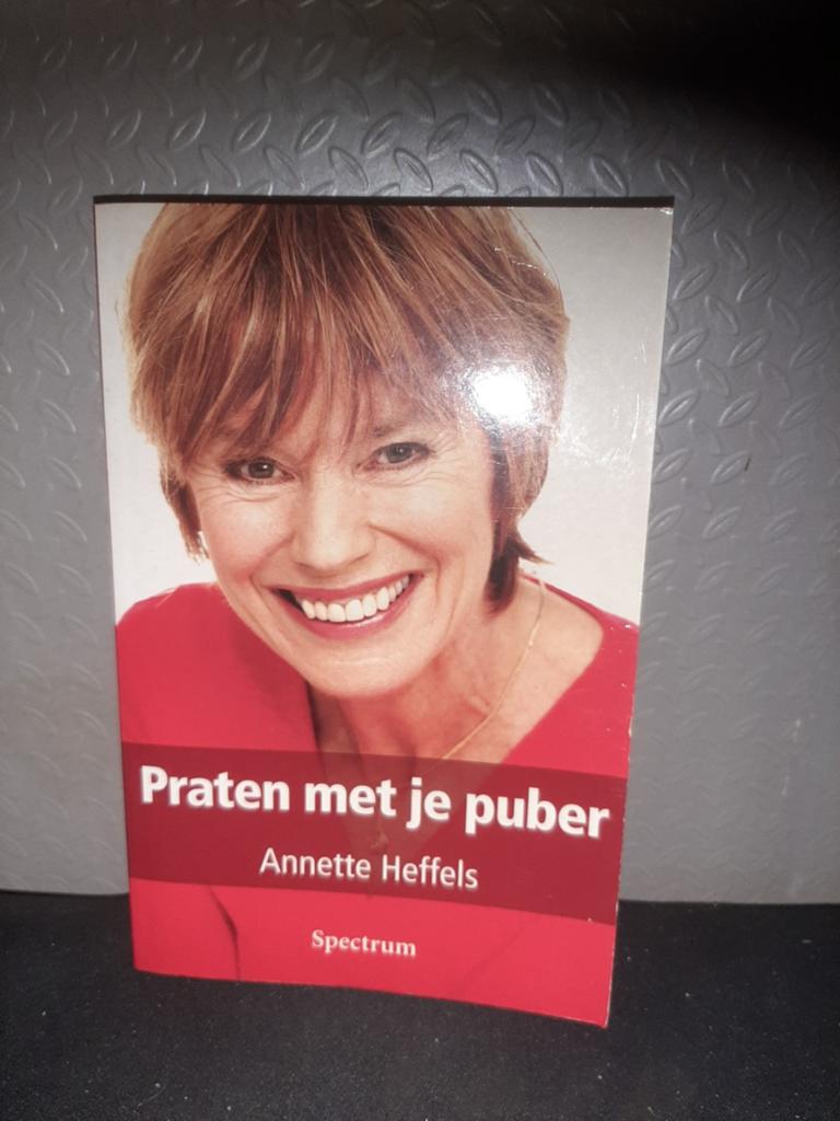 Praten met je puber - Annette Heffels (Opvoeding), Boeken, Ophalen of Verzenden, Gelezen, Opvoeding vanaf 10 jaar, Annette Heffels