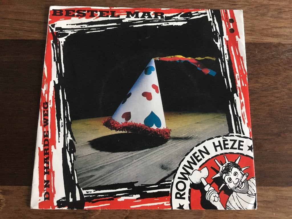 Vinyl Single Rowwen Heze Bestel Mar Maar / Dn Harde Weg, 1990 - 1999, 7 inch, Single, Ophalen of Verzenden