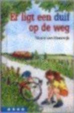 Er ligt een duif op de weg. Nicole van Heesweg. gesigneerd, Verzenden, Zo goed als nieuw