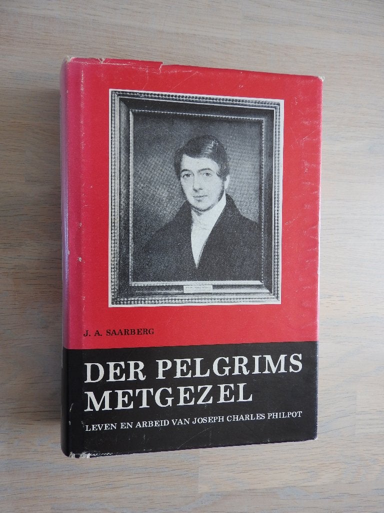 Der Pelgrims Metgezel - Leven en arbeid J.C. Philpot, Boeken, Ophalen of Verzenden, Zo goed als nieuw