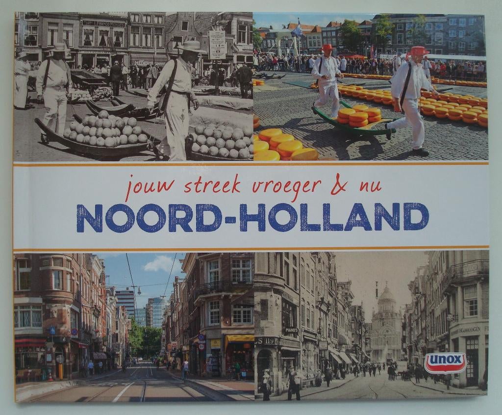 Noord-Holland - jouw streek vroeger & nu, Boeken, Geschiedenis | Stad en Regio, Ophalen, Nieuw