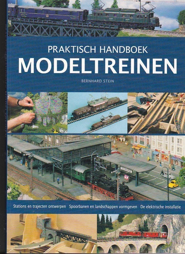 Praktisch Handboek Modeltreinen - Bernhard Stein - 2006, Ophalen of Verzenden, Zo goed als nieuw, Gelijkstroom of Wisselstroom