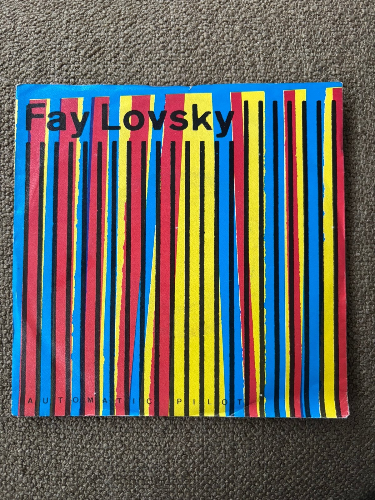 Fay Lovsky - Automatic Pilot, Cd's en Dvd's, Vinyl | Pop, Ophalen of Verzenden, Zo goed als nieuw, 7 inch