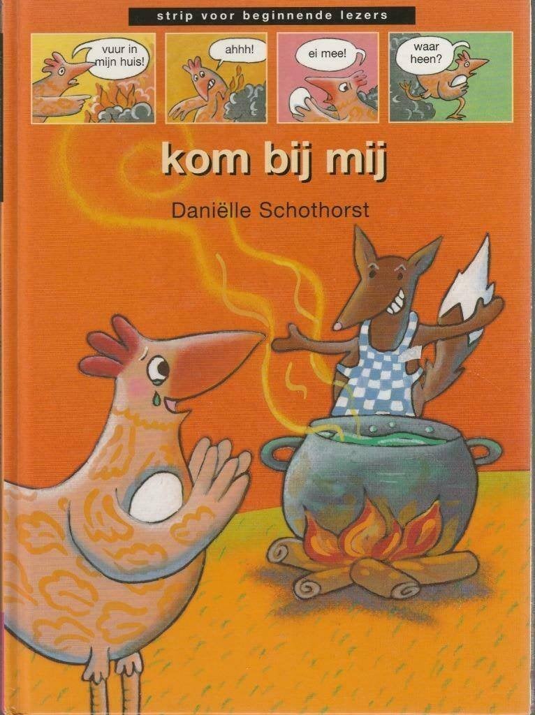 Kom bij mij - Daniëlle Schothorst(Strip beginnende lezers)"", Ophalen of Verzenden, Zo goed als nieuw, Daniëlle Schothorst, Fictie algemeen