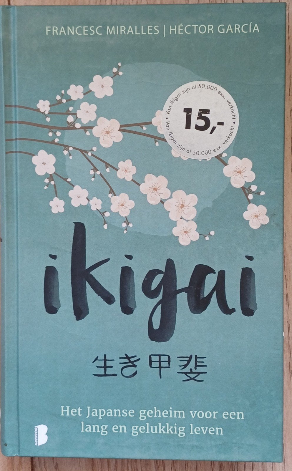 Ikigai: Het Japanse geheim voor een lang en gelukkig leven, Ophalen of Verzenden, Zo goed als nieuw, Francesc Miralles | Héctor García