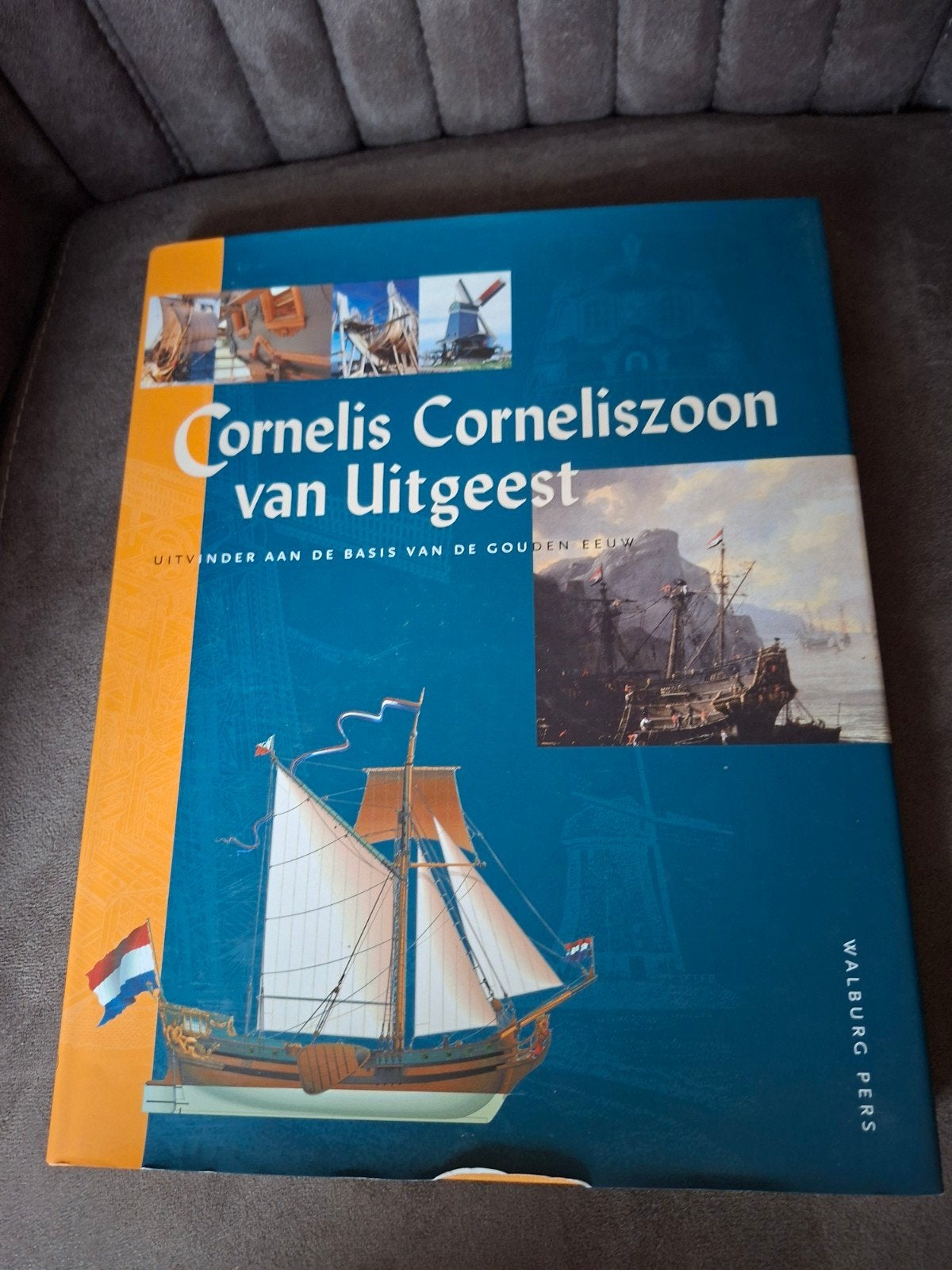 Cornelis Corneliszoon van Uitgeest - Uitvinder Gouden Eeuw, Ophalen of Verzenden, 15e en 16e eeuw, Zo goed als nieuw, Nicolaas Witsen