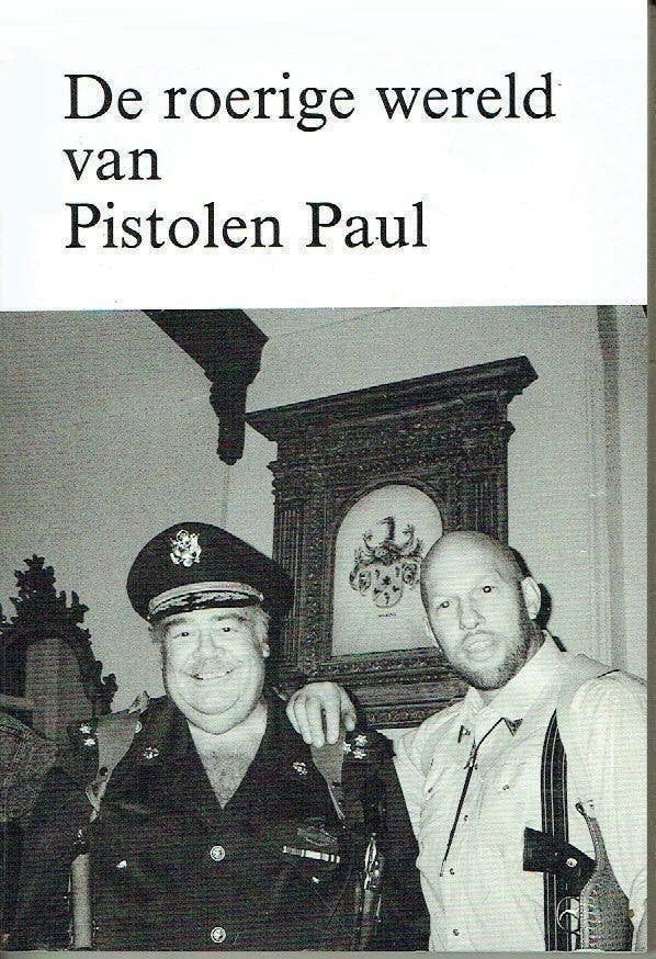 De roerige wereld van Pistolen Paul Martin van Amerongen, Boeken, Verzenden, Zo goed als nieuw