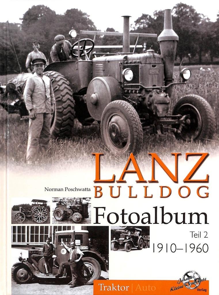 Lanz Bulldog Fotoalbum Teil 2 1910-1960, Boeken, Verzenden, Nieuw, Norman Poschwatta, Tractor en Landbouw