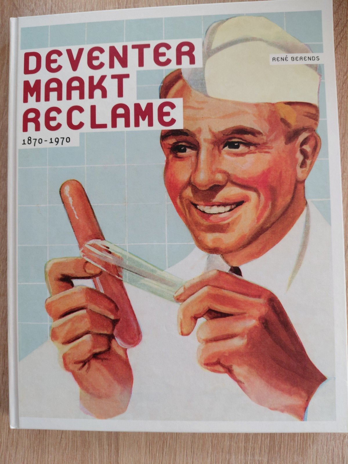R. Berends - Deventer maakt reclame, Ophalen of Verzenden, Zo goed als nieuw, R. Berends