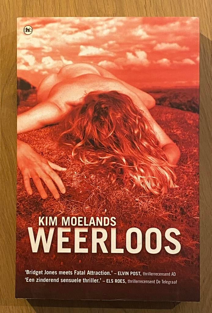 BOEK | Weerloos - Kim Moelands (320 pag.), Boeken, Ophalen of Verzenden