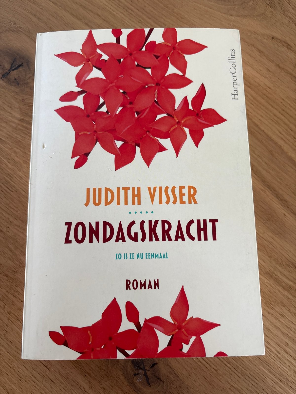 Judith Visser - Zondagskracht (Zo is ze nu eenmaal) - Roman, Boeken, Ophalen of Verzenden, Gelezen, Nederland