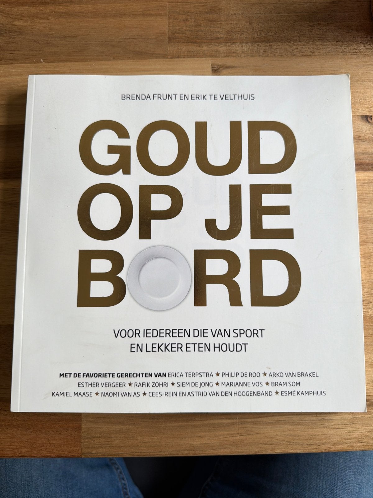 Goud op je Bord - Kookboek voor sporters en lekkerbekken, Ophalen of Verzenden, Zo goed als nieuw, Voorgerechten en Soepen, Gezond koken
