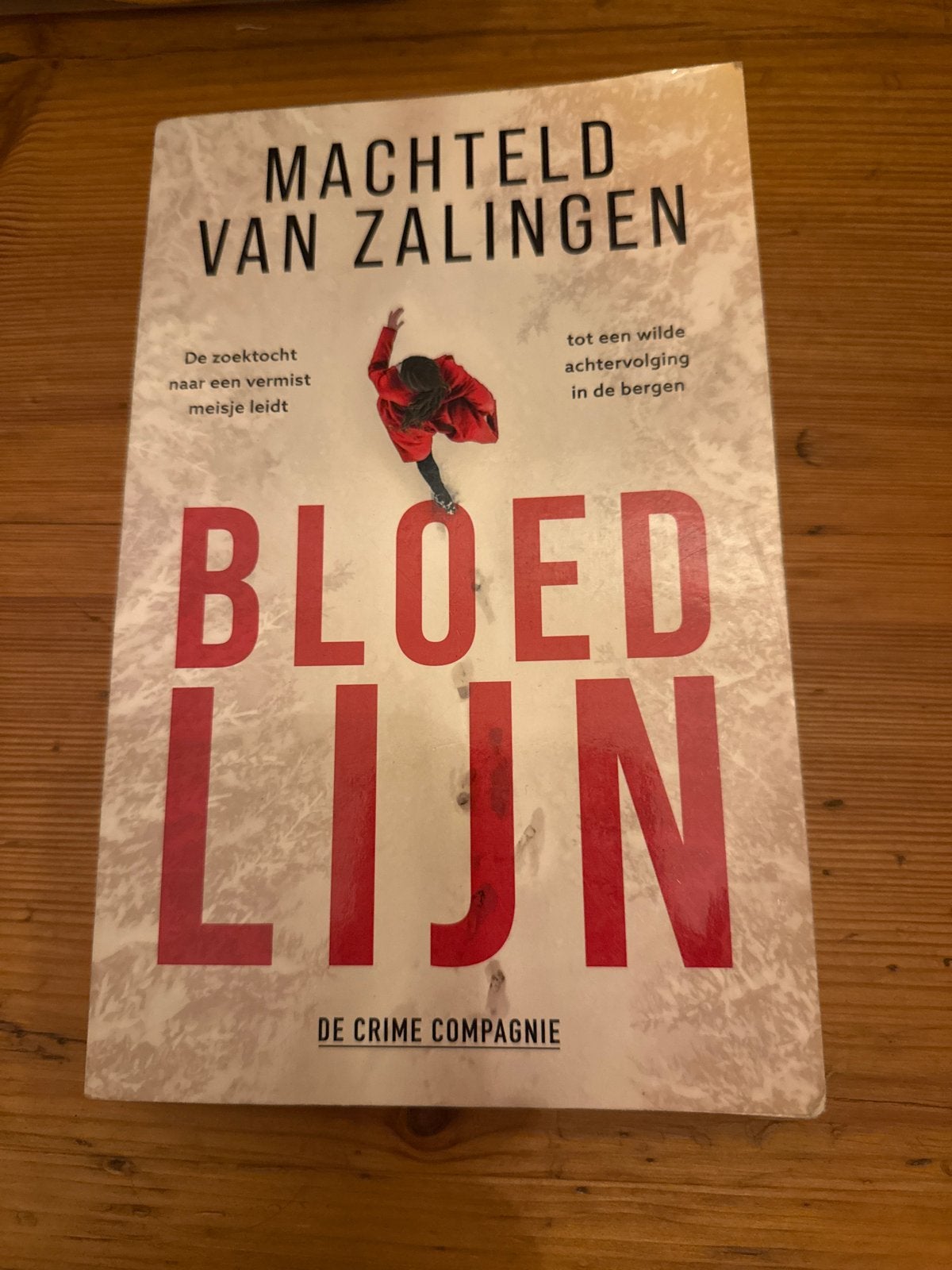 Bloedlijn - Machteld van Zalingen (Thriller), Ophalen, Zo goed als nieuw