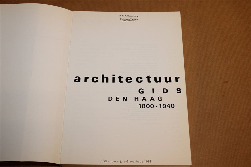 Architectuurgids Den Haag 1800-1940 — 460 Panden Beschreven, Ophalen of Verzenden, Gelezen, Architecten