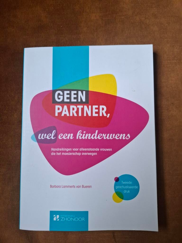 Geen partner, wel een kinderwens, Ophalen of Verzenden, Gelezen, Zwangerschap en Bevalling, Barbara Lammerts van Bueren