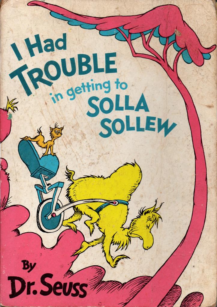 I had trouble in getting to Solla Sollew. DR. Seuss. NR1304, Gelezen, Fictie algemeen, Verzenden, Dr. Seuss