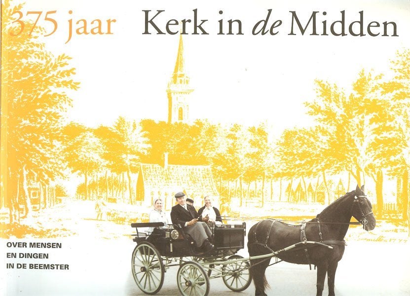 BEEMSTER 375 jaar KERK IN HET MIDDEN., Boeken, Ophalen of Verzenden, Gelezen