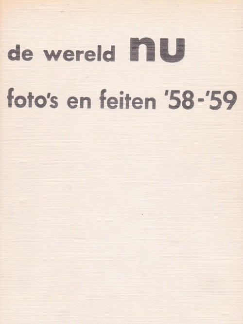DE WERELD NU - Foto's en Feiten '58 - '59, Foto, Ophalen of Verzenden, Zo goed als nieuw, Voor 1940