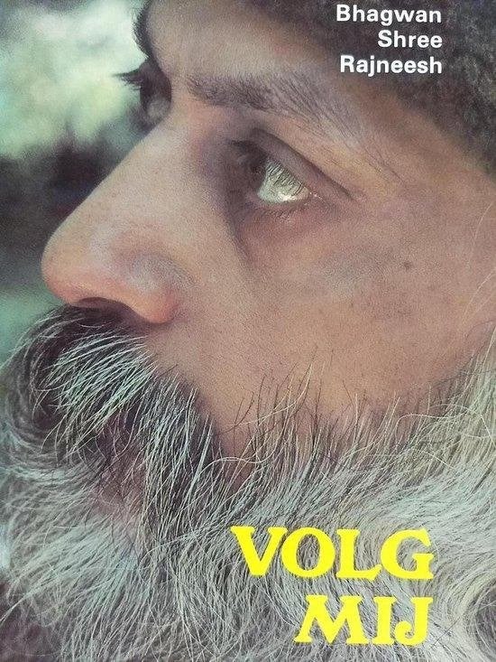 Bhagwan Shree Rajneesh Volg mij, Boeken, Verzenden, Nieuw, Spiritualiteit algemeen, Overige typen