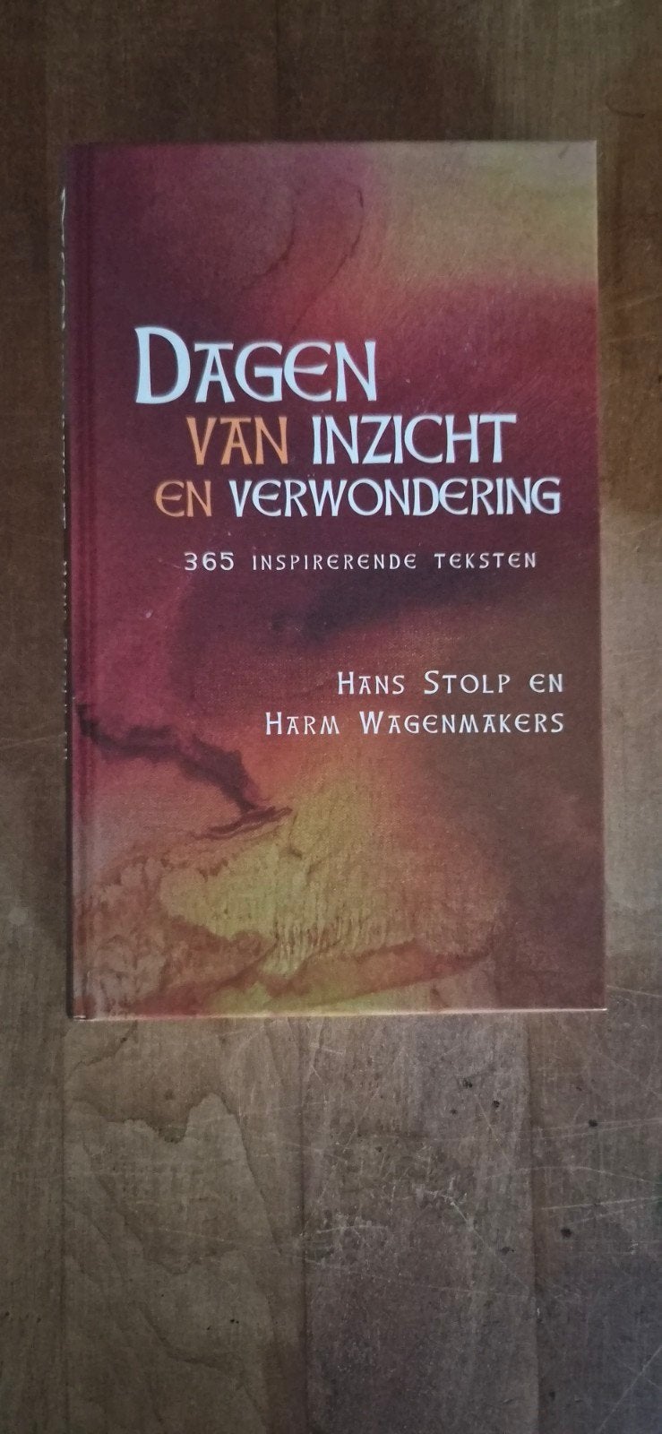 Dagen van Inzicht en Verwondering - Hans Stolp & H. Wagenma, Gelezen, Achtergrond en Informatie, Spiritualiteit algemeen, Hans Stolp en Harm Wagenmakers
