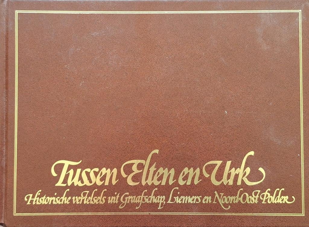 Tussen Elten en Urk boekje Nostalgisch, Ophalen of Verzenden